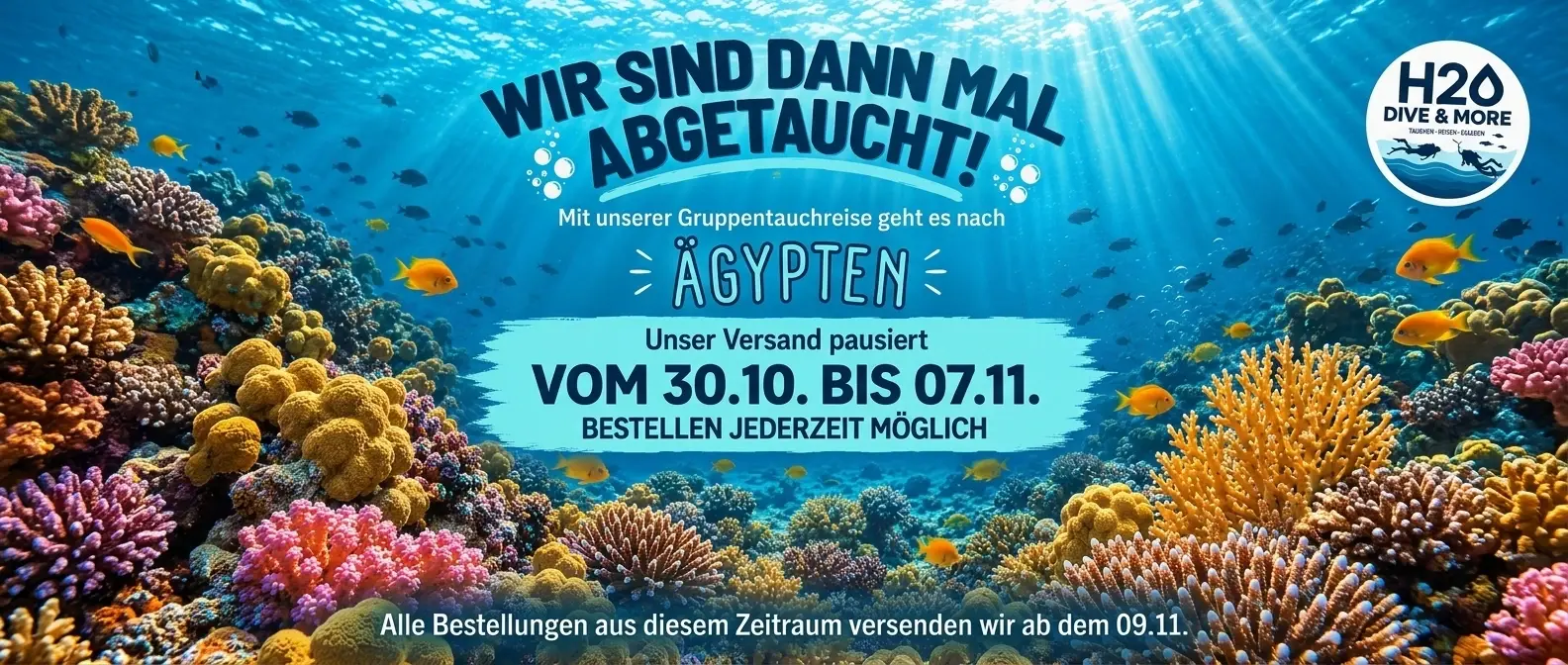 Hinweis zur Versandpause bei H2O Dive & More: Versand pausiert vom 30.10. bis 07.11. wegen Gruppentauchreise nach Ägypten, Bestellungen jederzeit möglich, Versand ab 09.11.